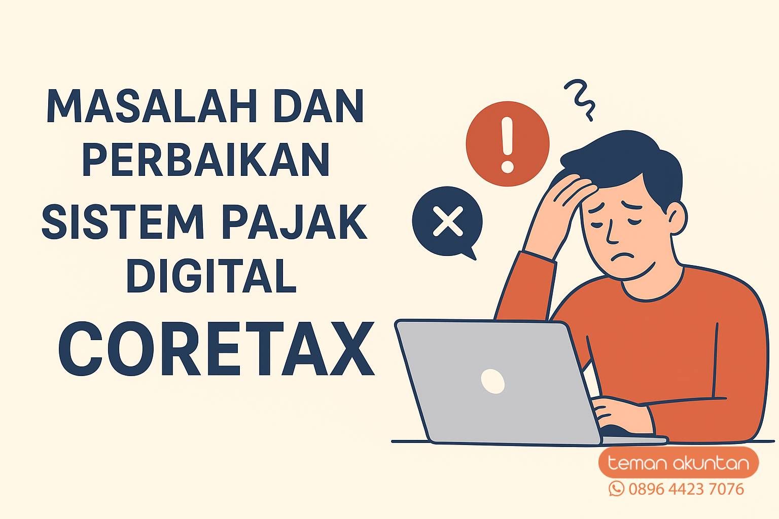 masalah-dan-solusi-coretax-sistem-pajak-digital-2025