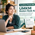 fasilitas-pasal-31e-umkm-badan-naik-kelas